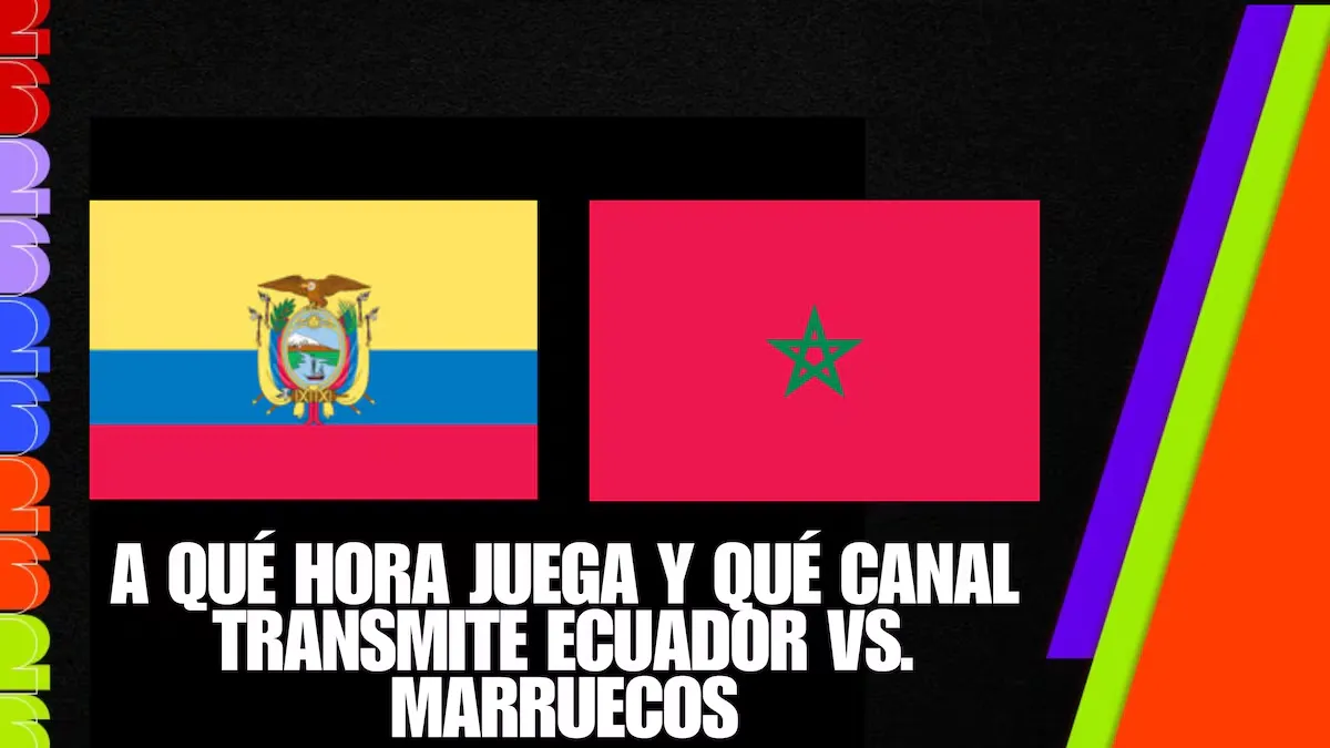 Ecuador Faces Morocco: How to Watch the International Friendly Match