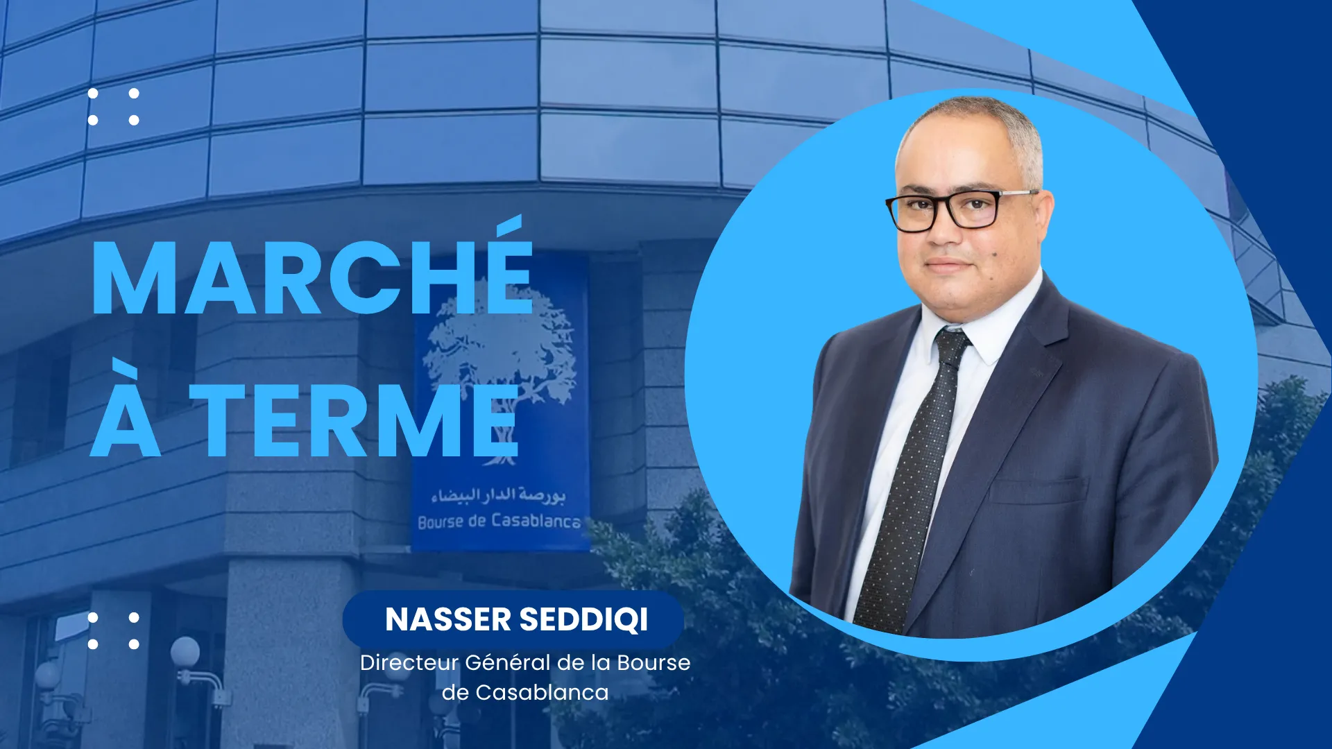 A New Era for the Casablanca Stock Exchange: The Launch of Futures Market