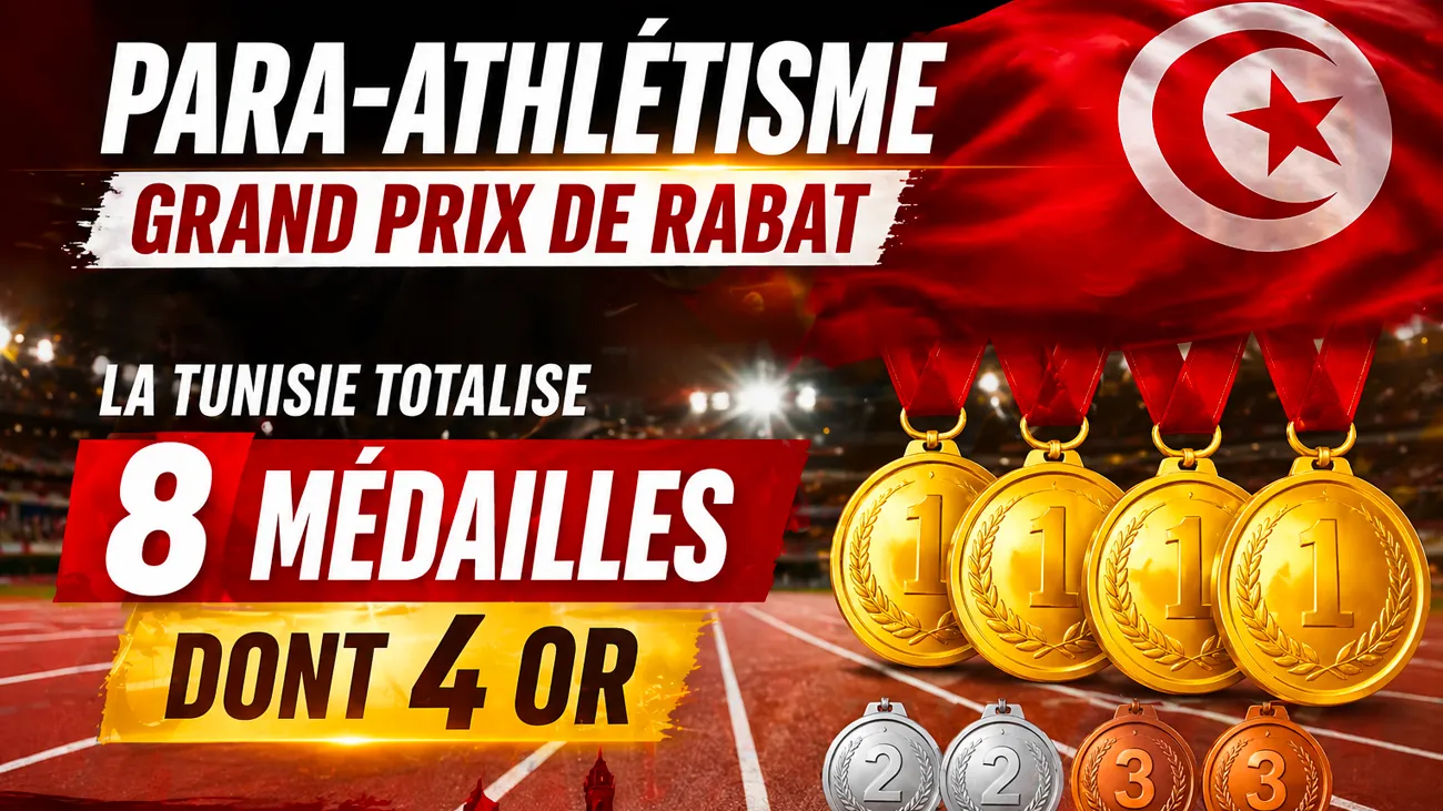 Tunisia Shines at Rabat Para-Athletics Grand Prix with Eight Medals