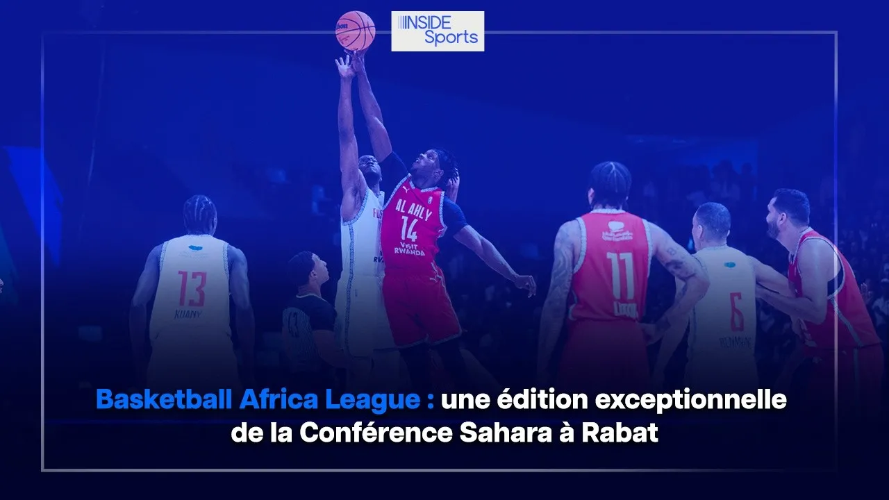 Exceptional Basketball Africa League Sahara Conference Held in Rabat