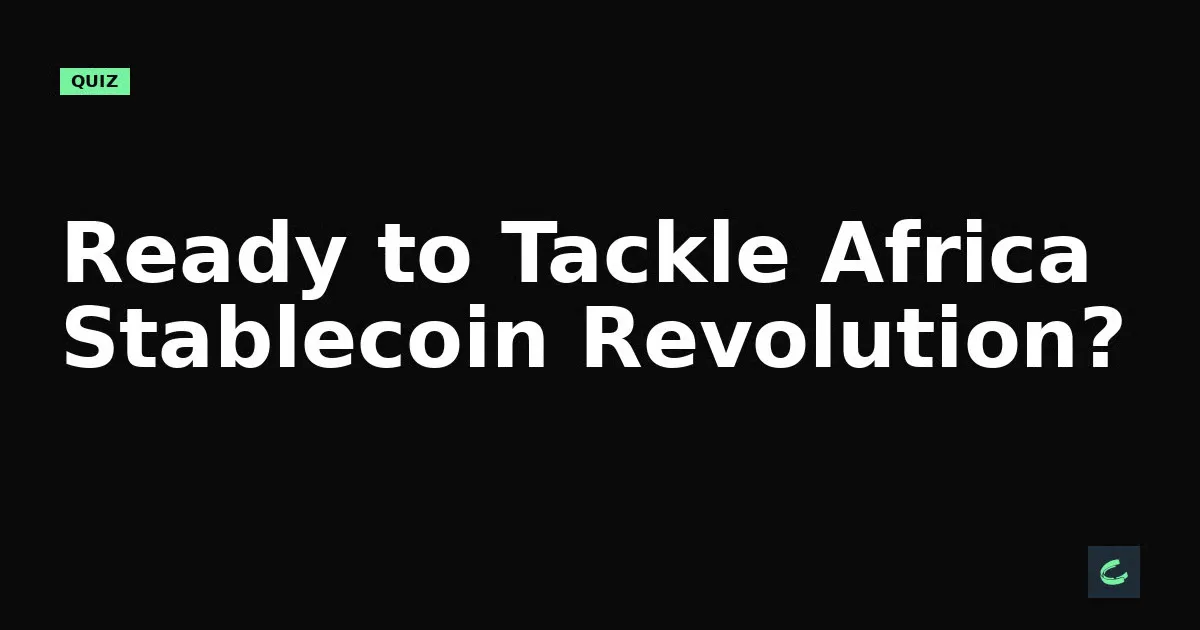 Navigating Stablecoin Adoption in Africa: Insights from Recent Salons