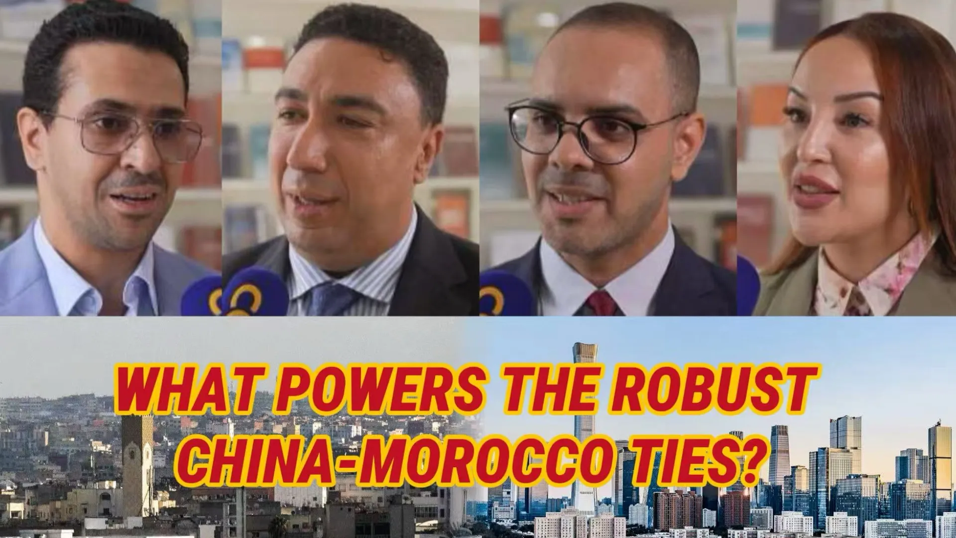 Moroccan Media Professionals Celebrate Strong Ties with China Based on Mutual Respect