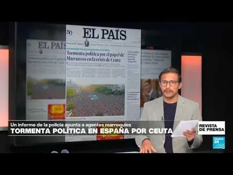 Political Turmoil Over Morocco's Role in the Ceuta Crisis: Insights from El País