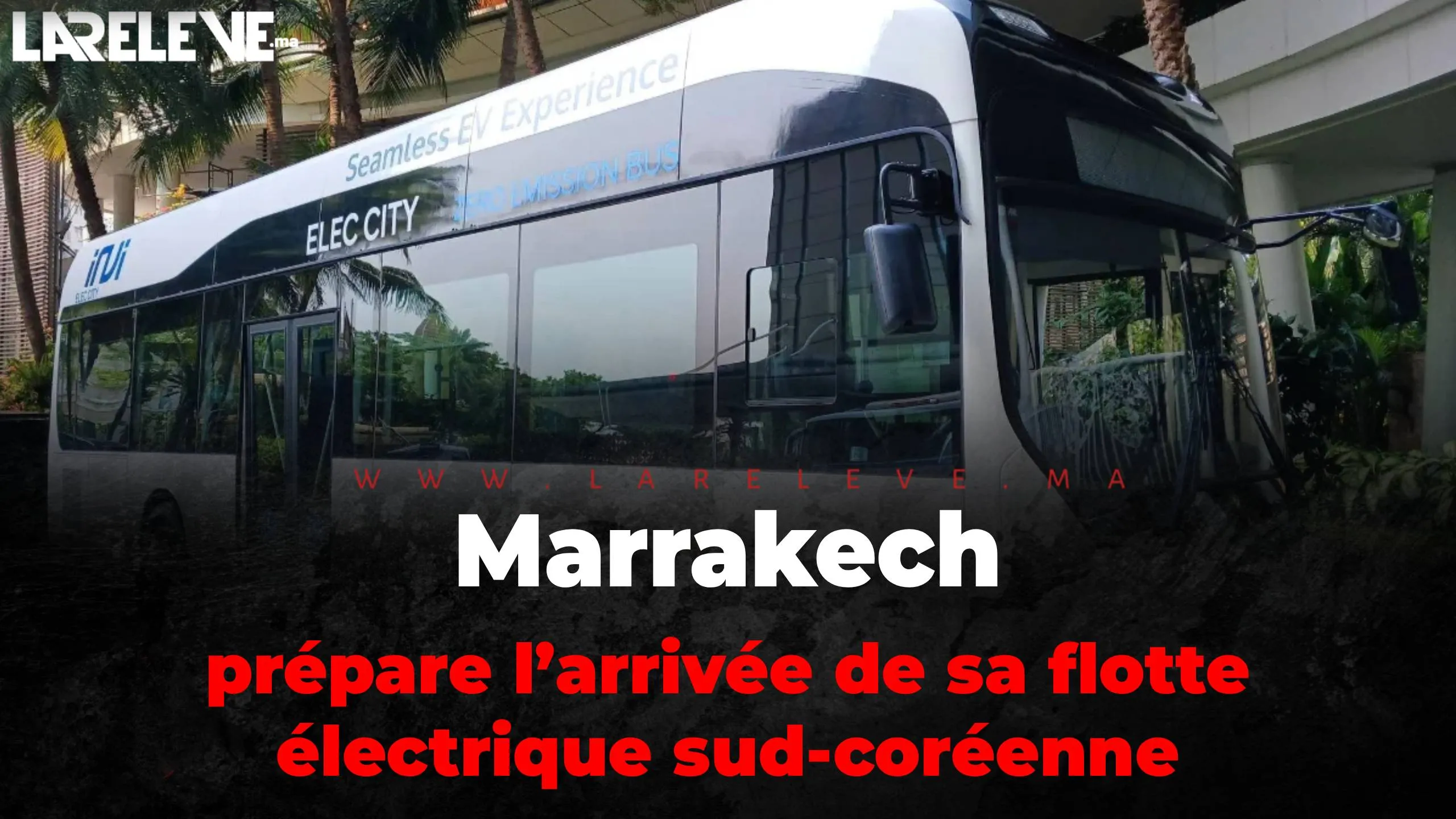 Marrakech Prepares for Arrival of South Korean Electric Bus Fleet