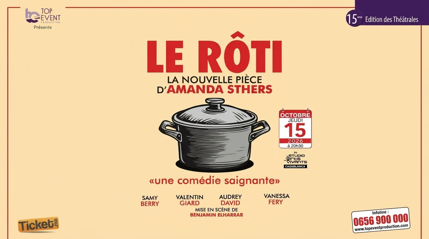 The Arrival of Amanda Sthers' Comedy "Le Rôti" in Casablanca and Marrakech