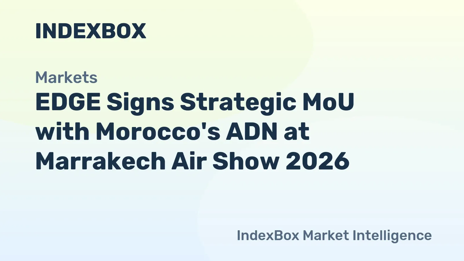EDGE and Morocco's ADN Forge Strategic Agreement for Localized Defense Manufacturing