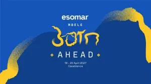 Esomar Launches 2027 Africa Conference: BORN AHEAD in Casablanca