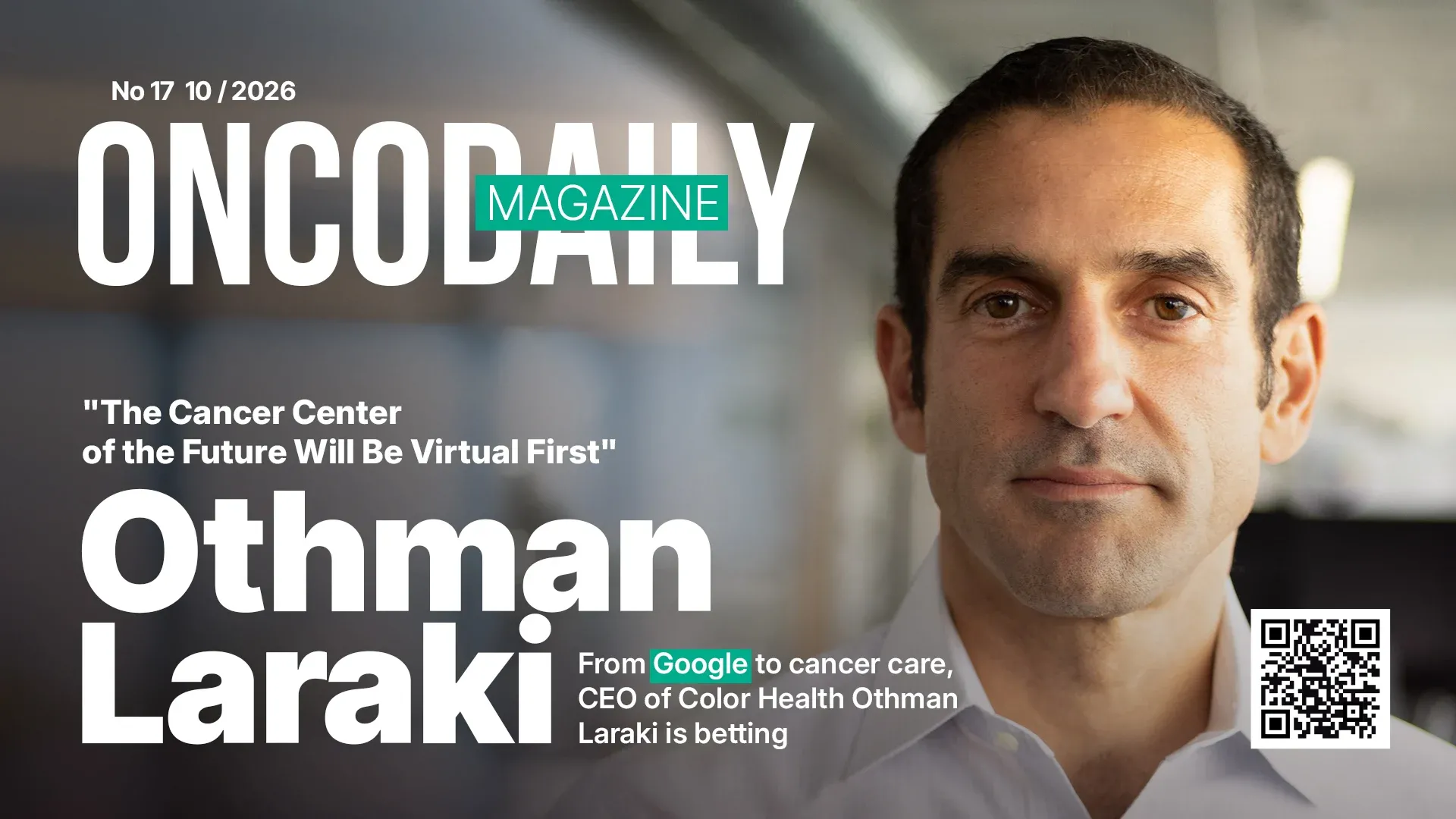 Othman Laraki: Pioneering Virtual Cancer Care from Casablanca to Silicon Valley