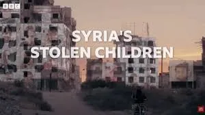 The Plight of Stolen Children in Syria: A Deep Dive