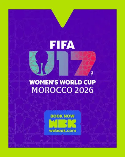 Ticket Sales Begin for the 2026 FIFA U-17 Women's World Cup in Morocco